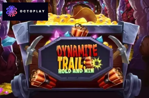Dynamite Trail: Hold & Win